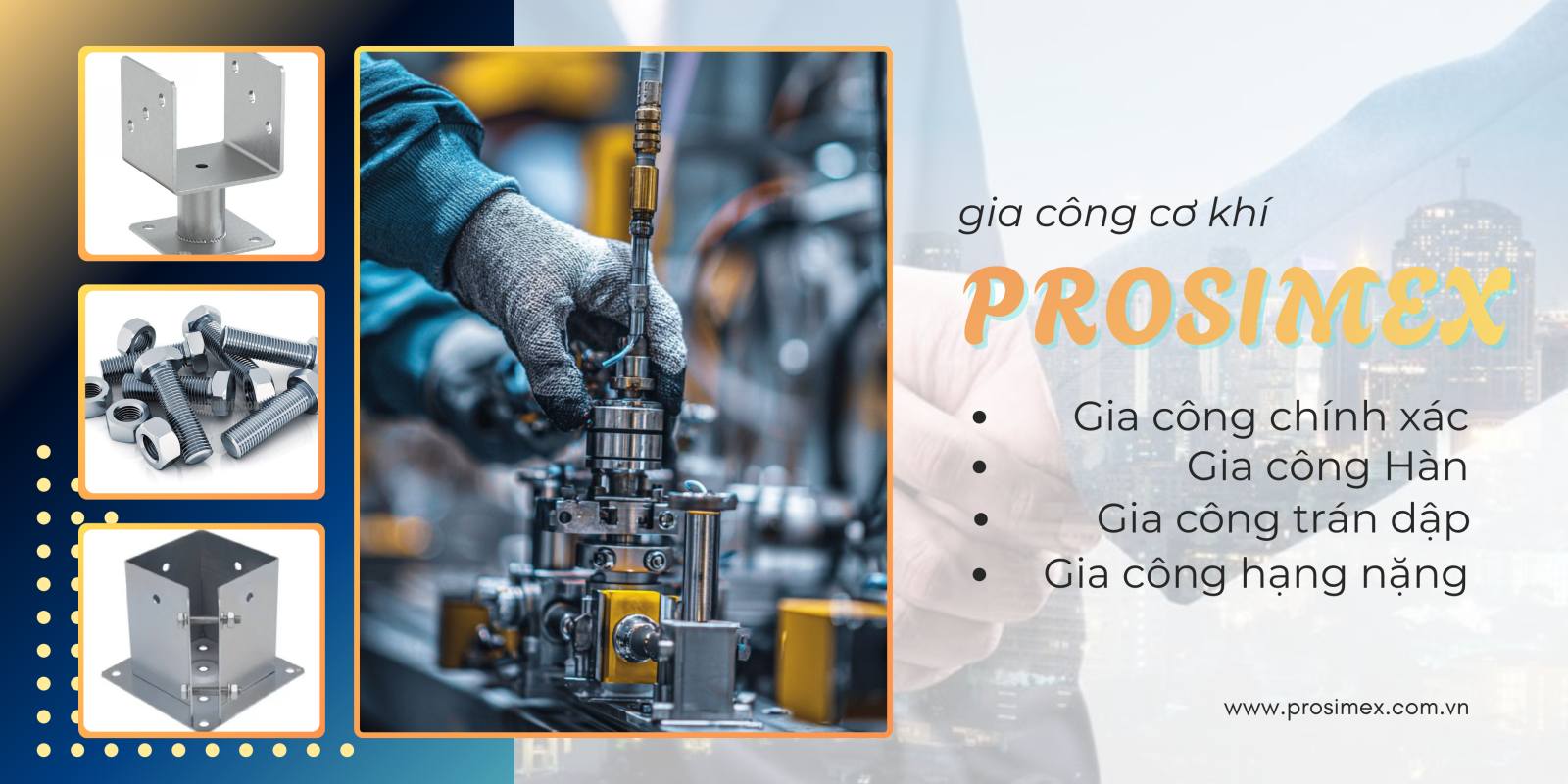 Giới Thiệu Về Prosimex – Đơn Vị Gia Công Cơ Khí Uy Tín Tại TP.HCM